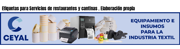 Etiquetas para Servicios de restaurantes y cantinas . Elaboración propia