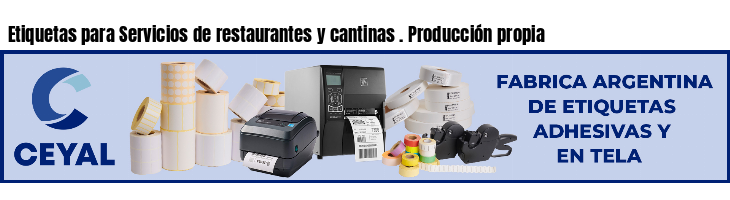 Etiquetas para Servicios de restaurantes y cantinas . Producción propia