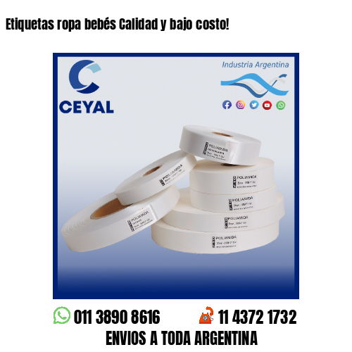 Etiquetas ropa bebés Calidad y bajo costo!