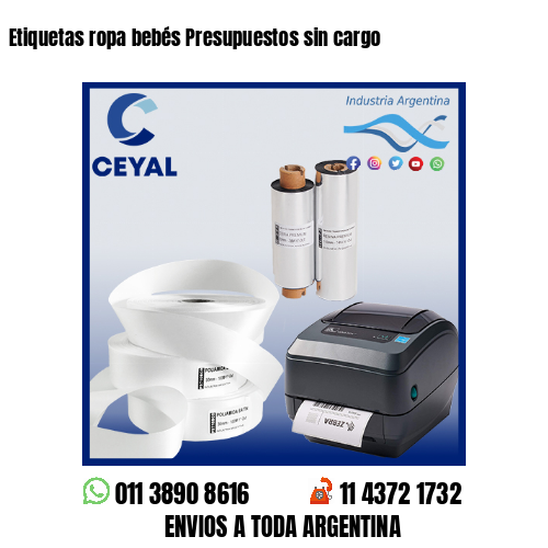 Etiquetas ropa bebés Presupuestos sin cargo