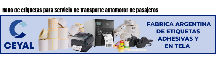 Rollo de etiquetas para Servicio de transporte automotor de pasajeros