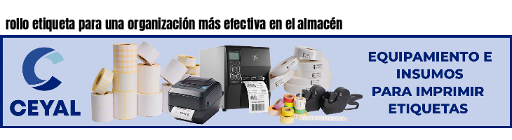 rollo etiqueta para una organización más efectiva en el almacén